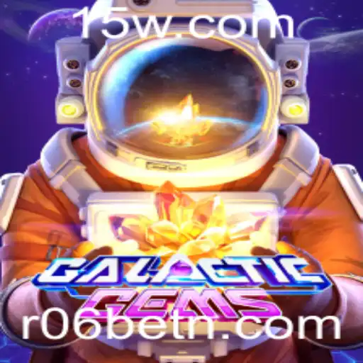 Descubra o Universo de GalacticGems e Mergulhe na Aventura de R06bet